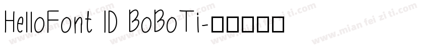 HelloFont ID BoBoTi字体转换